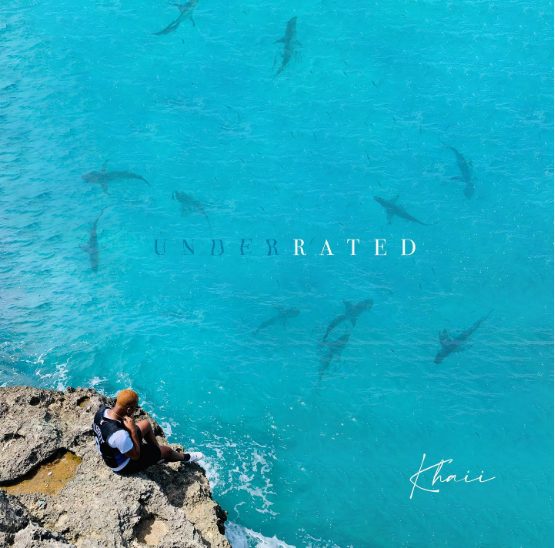 Khaii: ‘Underrated’ (Debut Album)