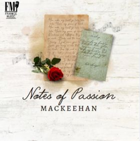 Mackeehan: ‘Notes of Passion’ EP