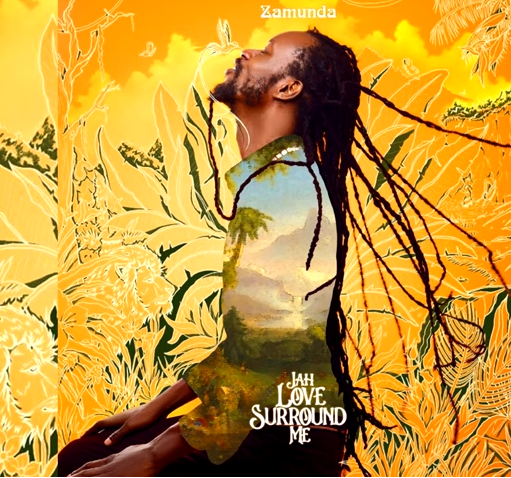 Zamunda: ‘Jah Love Surround Me’ Album