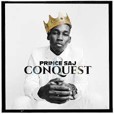 Prince Saj: ‘Conquest’ EP