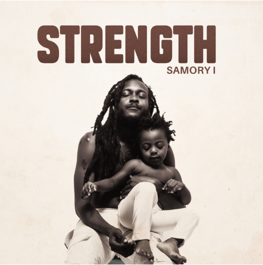 Samory I: ‘Strength’ Album